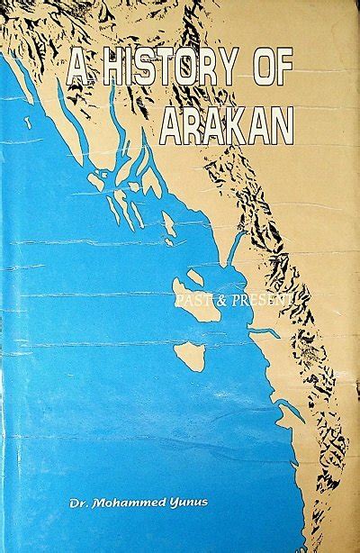 A History of Arakan past & Present | Library of Turkistani