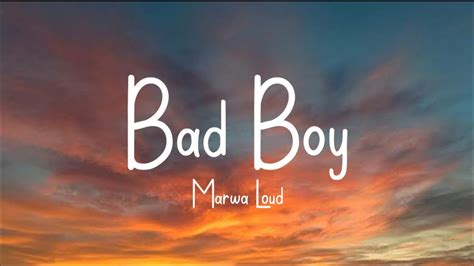 Marwa Loud - Bad Boy (Lyrics) - YouTube