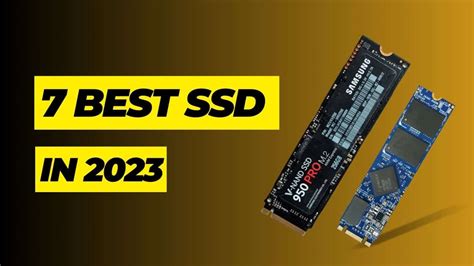 7 Best SSD in 2023 - Power Up Your Console Now