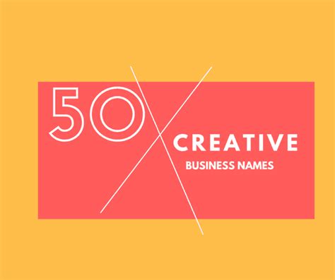 50 Top Most Creative Business Names — Prisoner Of Class