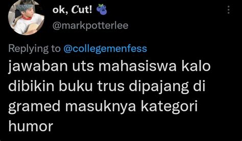 Aruna On Twitter RT Collegemenfess Puncak Komedi Jawaban Uts