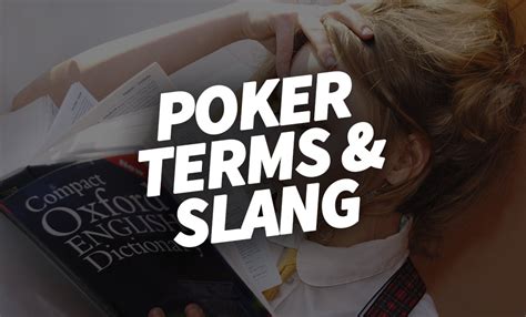 Poker Terms and Slang - Poker Glossary - EasyPoker