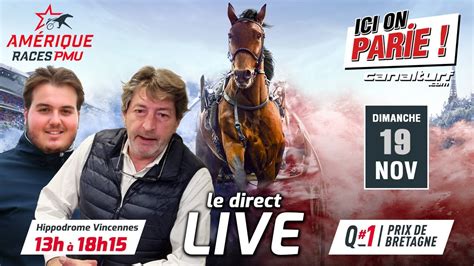 ICI on PARIE Direct Live Quinté Prix de Bretagne Amérique Races