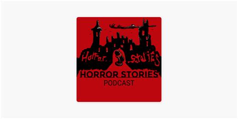 ‎Horror Stories Podcast on Apple Podcasts