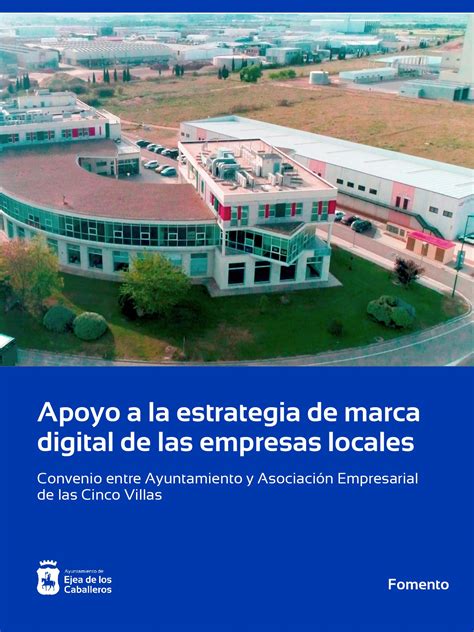 El Ayuntamiento de Ejea apoya la estrategia de marca digital de las