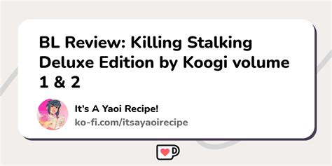 Bl Review Killing Stalking Deluxe Edition By Koogi Volume Ko