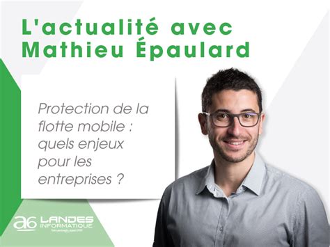 Protection De La Flotte Mobile Quels Enjeux Pour Les Entreprises