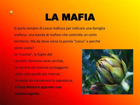 La Mafia Si Parla Sempre Di Cosca Mafiosa Per Indicare Una Famiglia