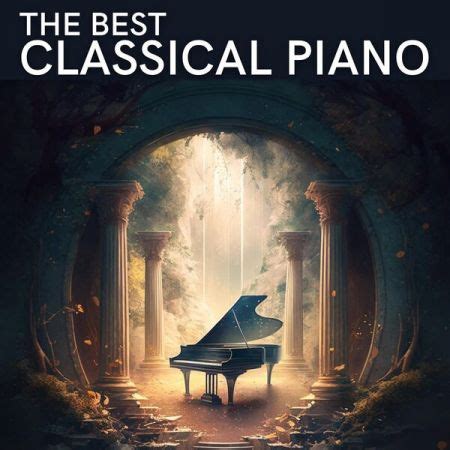 Various Artists The Best Classical Piano 2023 SoftArchive