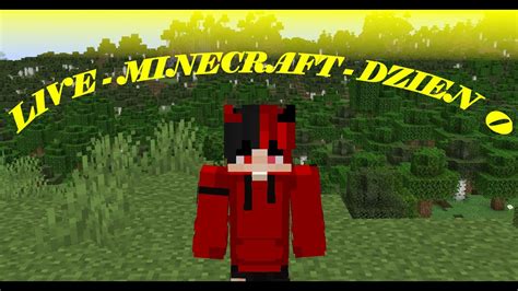 🔴live Minecraft Dzień 0 Bogacenie Się Youtube