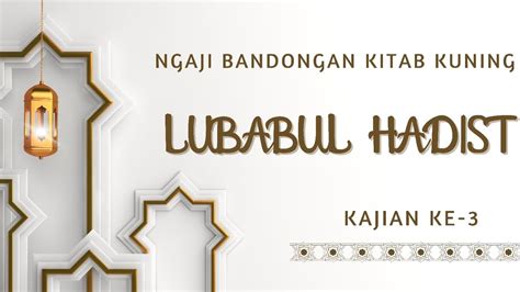 Ngaji Kitab Lubabul Hadist Youtube