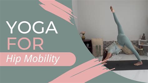 Yoga For Hip Mobility Youtube