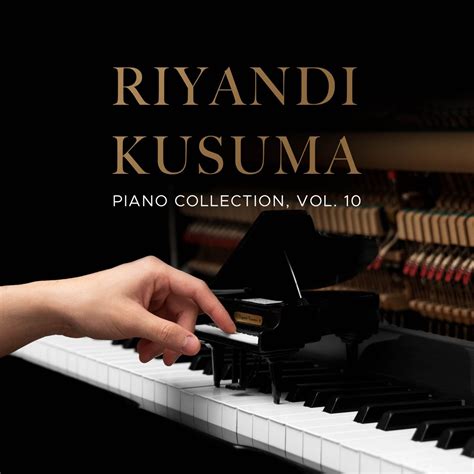 Piano Collection Vol 10 Album By Riyandi Kusuma Apple Music