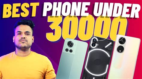 Top 5 Best Smartphone Under 30000 In February 2023 Mid Range Flagship