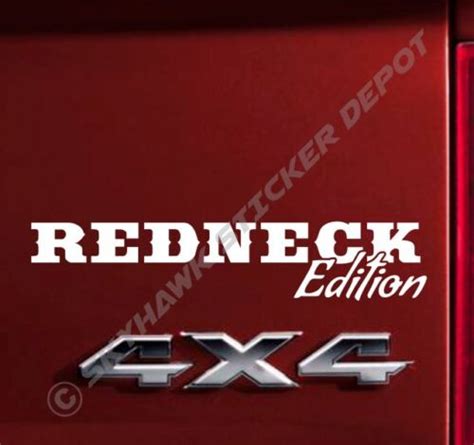 Redneck Edition Funny Bumper Sticker Vinyl Decal Car Truck Decal Ebay