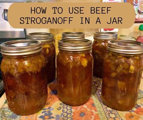 How To Use Balls Home Canned Beef Stroganoff My Table Of Three My Table Of Three