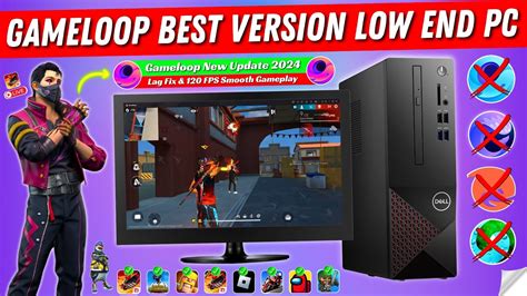 2024 Gameloop Best Version For Low End PC Free Fire Gameloop New