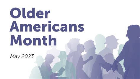 May Is Older Americans Month Georgia Department Of Human Services