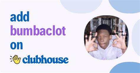 Bumbaclot 7_ - Clubhouse