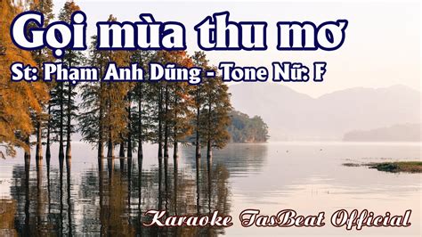 Karaoke Gọi Mùa Thu Mơ Tone Nữ TAS BEAT YouTube