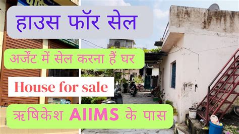 House For Sale Near Aiims Rishikesh Property In Rishikesh For Sale