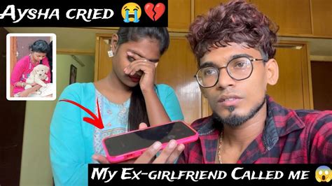 My Ex Girl Friend Called Me 😱 Aysha Cried 😭💔 What Happened Now 😳