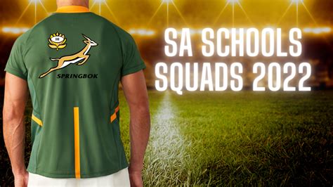 South African Schools and SA Schools “A” Rugby Squads for 2022 named ...