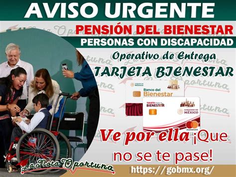 Personas Con Discapacidad Aun No Cuentas Con Tu Tarjeta Bienestar Ve