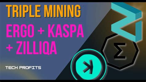 How To Triple Mining Ergo Kaspa Zilliqa Fill Your Bags You Will Be