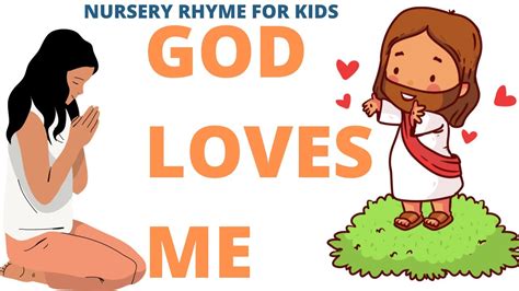 God Loves Me Nursery Rhyme Action Song For Kids Youtube