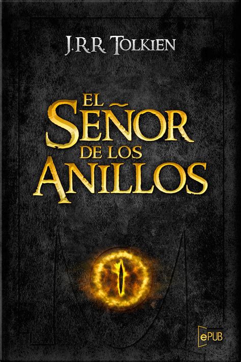 Leer El Se Or De Los Anillos De J R R Tolkien Libro Completo Online