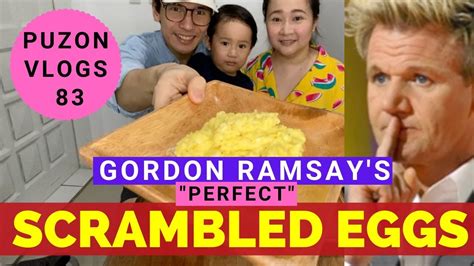 Puzonvlogs 83 We Recreate Gordon Ramsays Perfect Scrambled Eggs Cookingwithmayora Youtube