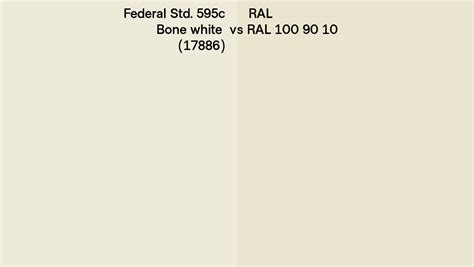 Federal Std 595c Bone White 17886 Vs RAL RAL 100 90 10 Side By Side