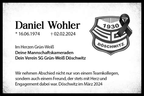 Traueranzeigen Von Daniel Wohler Abschied Nehmen De