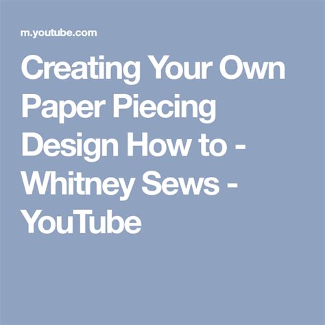 Creating Your Own Paper Piecing Design How To Whitney Sews Youtube