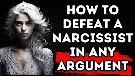 How To Defeat A Narcissist In Any Argument YouTube