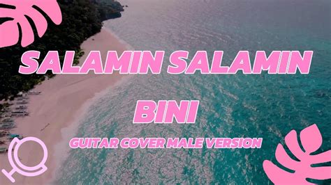 Salamin Salamin Bini Guitar Cover Male Version Youtube