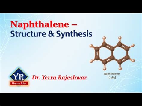 Naphthalene Structure Synthesis Synthesis Of Naphthalene