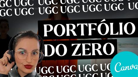 Como Montar Um Portfólio No Canva Para Ugc Creators Youtube