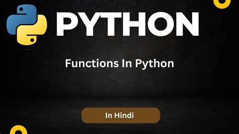 Functions In Python Learn Python In Hindi Easy Python Tutorial Youtube