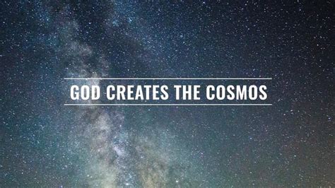 Session 1 - Creation: God Creates the Cosmos | Videos | YouVersion