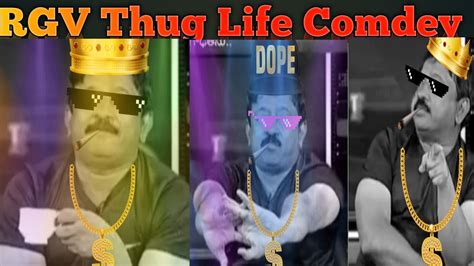 RGV Thug Life Comedy Video New RGV Thug Life In Telugu YouTube