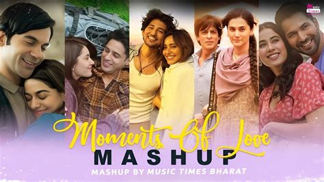 Moments Of Love Mashup Arijit Singh Songs Arijit Singh Jukebox