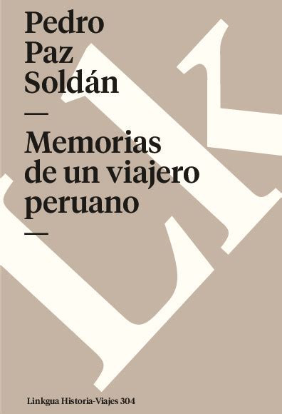 Memorias De Un Viajero Peruano Quares