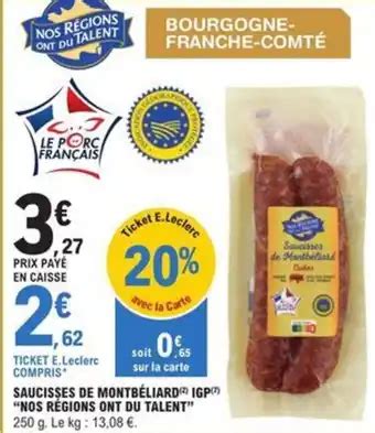 Promo SAUCISSES DE MONTBÉLIARD IGP NOS RÉGIONS ONT DU TALENT chez E