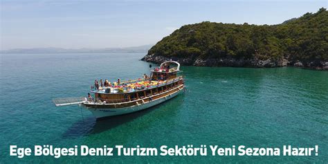 Ege Bölgesi Deniz Turizm Sektörü Yeni Sezona Hazır