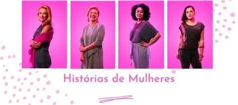 Histórias de Mulheres que venceram o câncer de mama