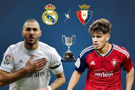 Real Madrid X Osasuna Ao Vivo Como Assistir Online E Onde Vai Passar