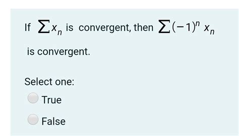 Solved If Ex Is Convergent Then E 1 Xn Is Convergent Chegg