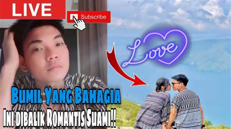 LIVE SUAMI TRI SUAKA YANG ROMANTIS SAMA BUMIL NABILA MAHARANI YouTube